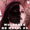 Mulheres no Metal #3: Bleak Wind, Nemofilia, Odiosa e Rotten Flies