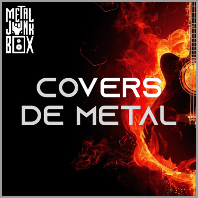 Covers de Metal: Os clássicos, os desconhecidos, os toscos e os não metal