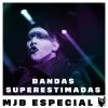 MJB Especial: Bandas de Rock e Metal superestimadas