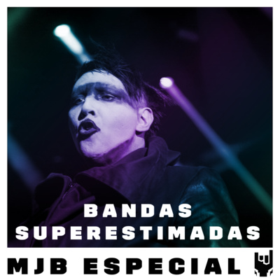 MJB Especial: Bandas de Rock e Metal superestimadas