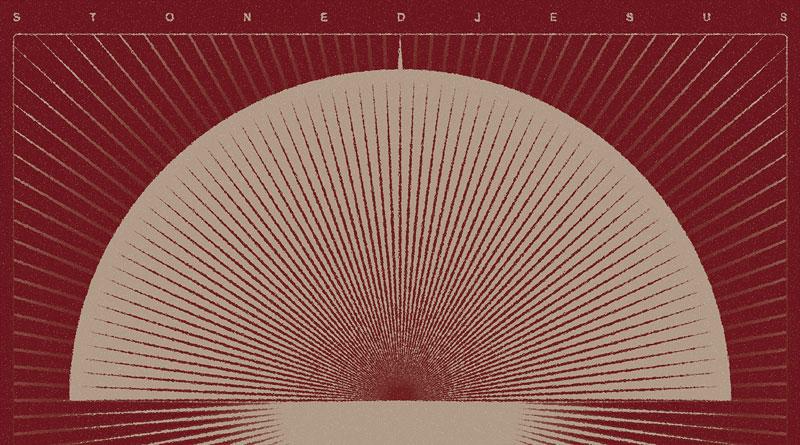 stoned jesus father light