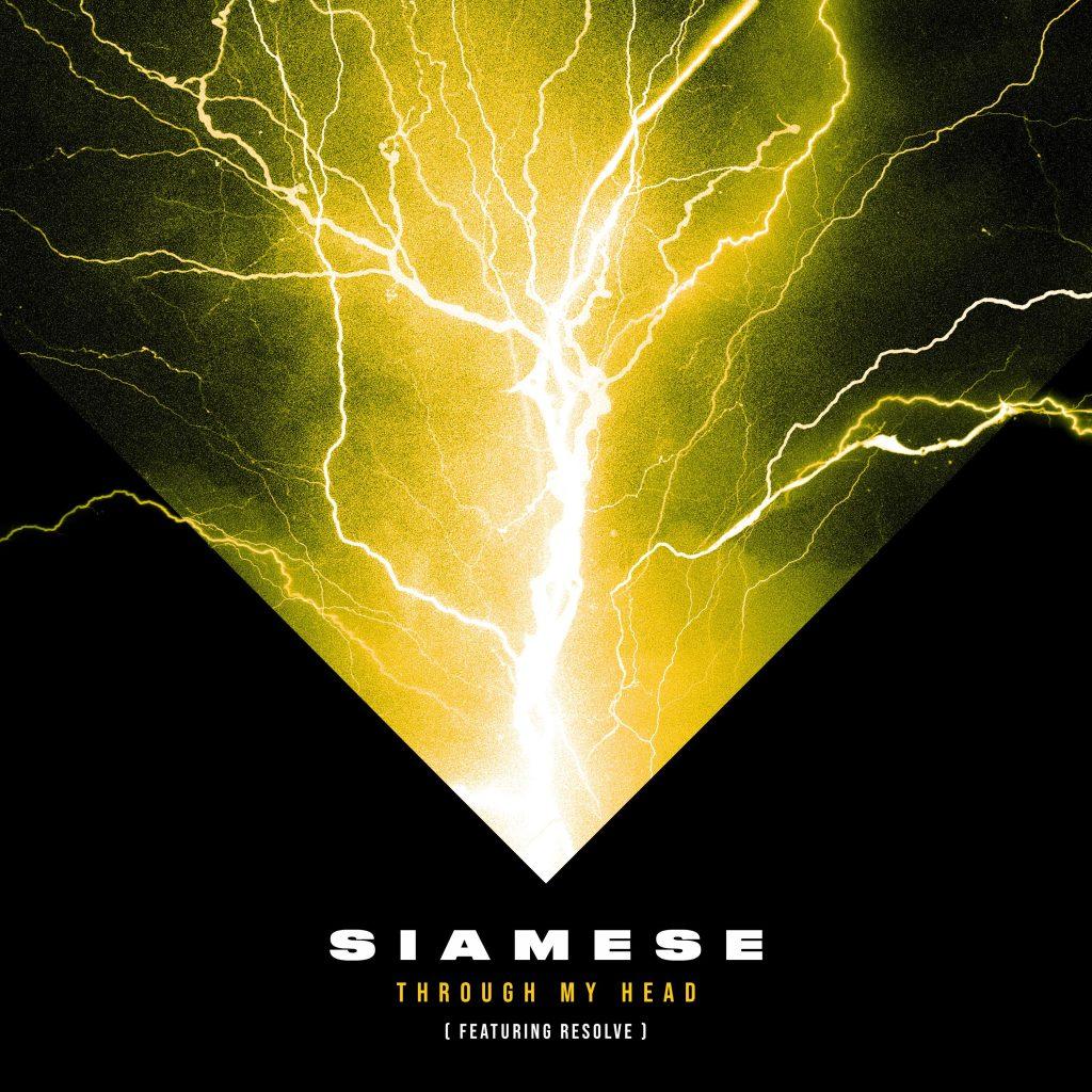 Siamese Releases New Single 'Through My Head' Featuring Resolve