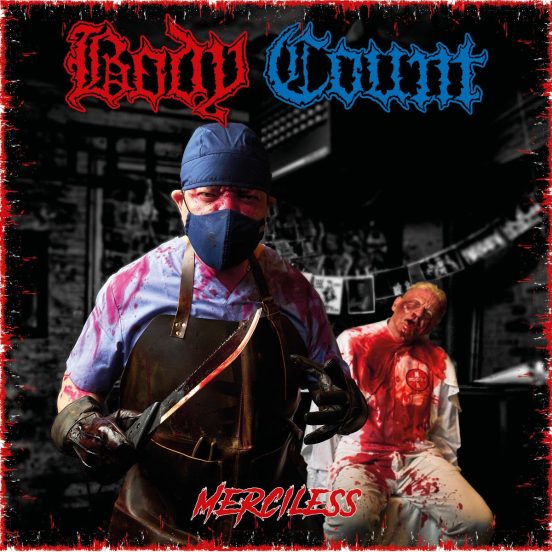 BODY COUNT Releases New Album 'Merciless' via Century Media Records