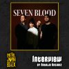 Seven Blood Discuss Songwriting, Touring, and Their Upcoming Debut Album