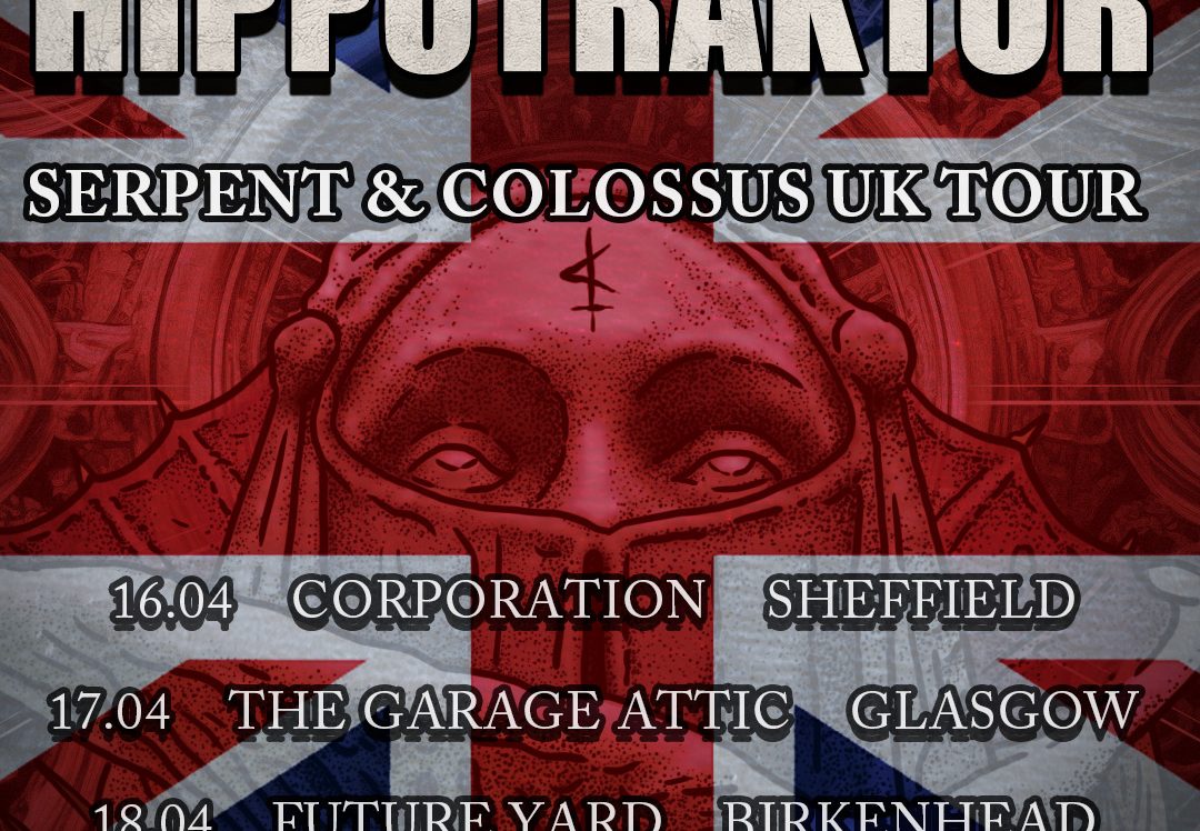Cobra the Impaler and Hippotraktor: Uniting for the Serpent & Colossus UK Tour