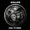 Gallus – Cool To Drive