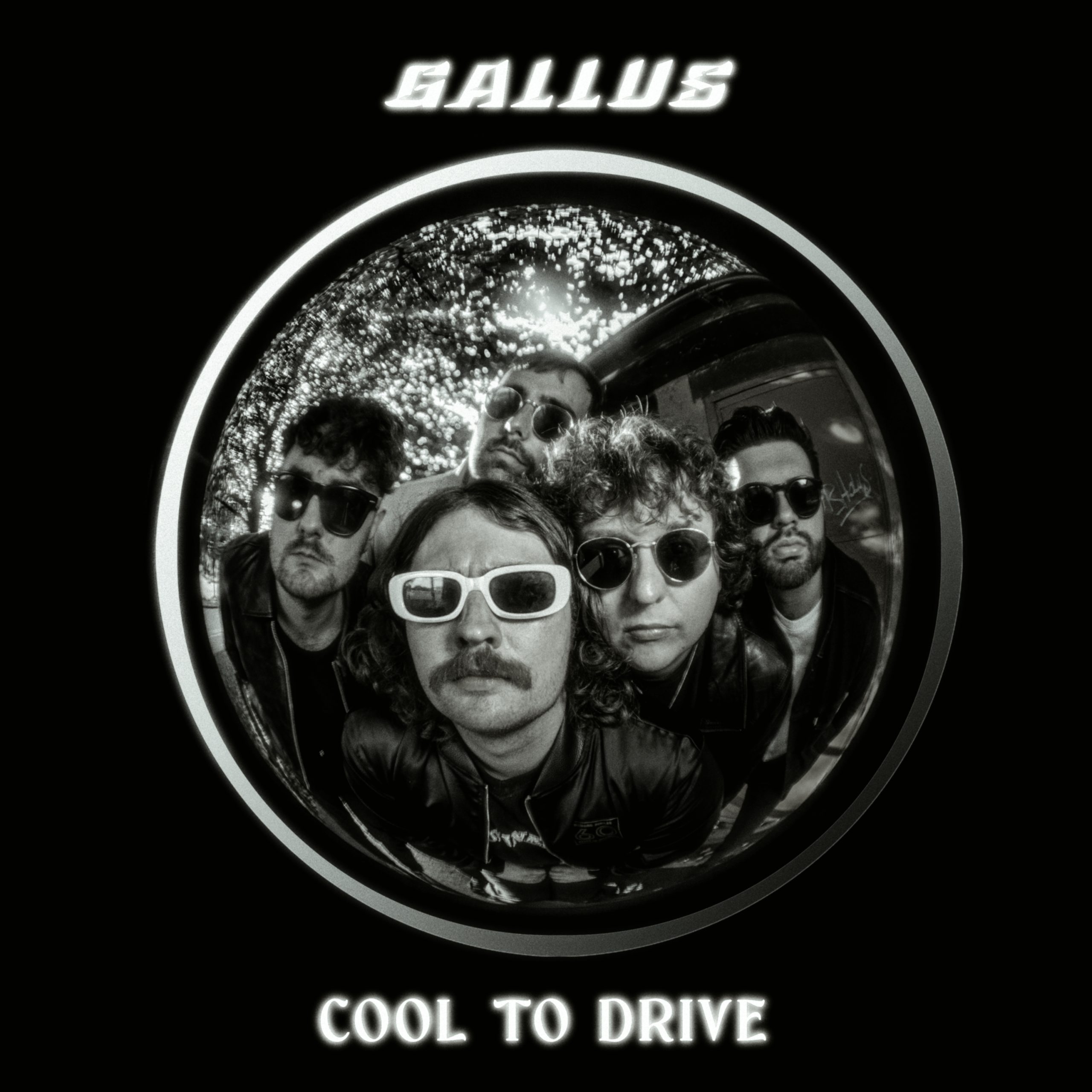 Gallus – Cool To Drive