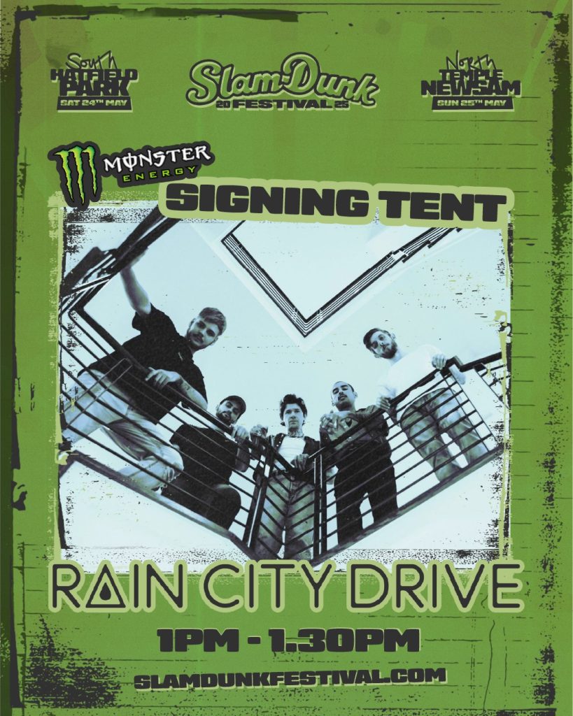 Slam Dunk Festival 2025 Artist Meet & Greets + Signings times 3 Rain City Drive Signing Poster