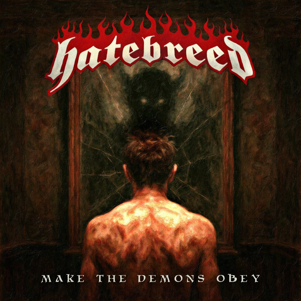Hatebreed Make the Demons Obey