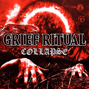 Top 100 Heavy & Alternative Music Releases of 2025 (According to Nat) 85 Grief Ritual – Collapse (Church Road)