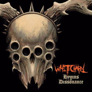 Top 100 Heavy & Alternative Music Releases of 2025 (According to Nat) 40 Whitechapel – Hymns In Dissonance (Metal Blade)