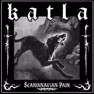 Top 100 Heavy & Alternative Music Releases of 2025 (According to Nat) 64 Katla – Scandinavian Pain (Napalm)