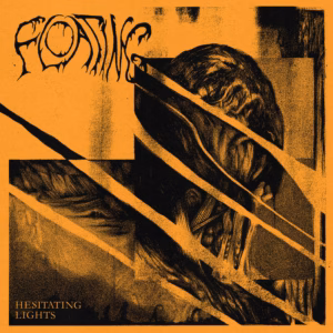 Top 100 Heavy & Alternative Music Releases of 2025 (According to Nat) 34 Floating – Hesitating Lights (Transcending Obscurity)