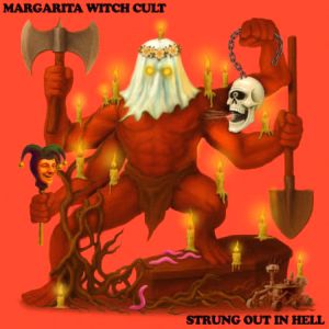 Top 100 Heavy & Alternative Music Releases of 2025 (According to Nat) 69 Margarita Witch Cult – Strung Out In Hell (Heavy Psych Sounds)