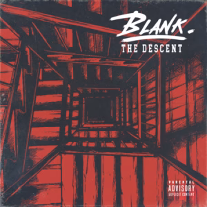 Top 100 Heavy & Alternative Music Releases of 2025 (According to Nat) 67 Blank – The Descent (Upstate)