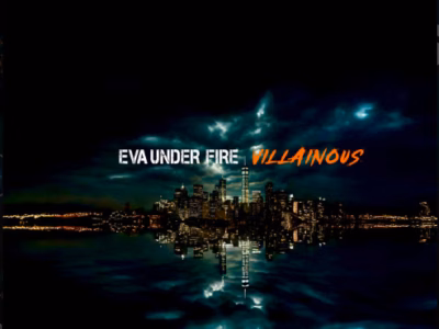 Eva Under Fire – Villainous