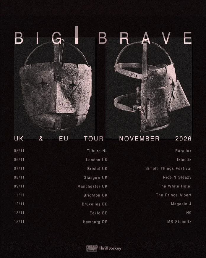 BIG|BRAVE tour dates approaching, in support of new album, in grief or in hope 1 BIG|BRAVE tour dates approaching, in support of new album, in grief or in hope