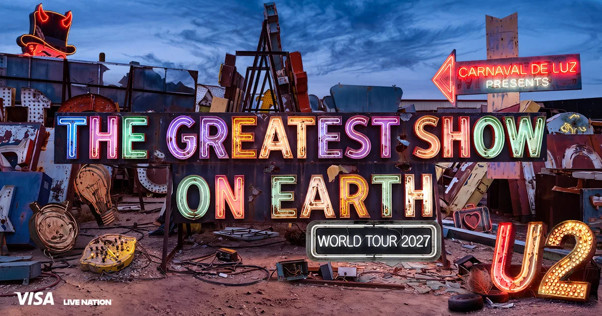 U2 announce UK and European dates for Carnival De Luz presents: The Greatest Show on Earth 1 U2 announce UK and European dates for Carnival De Luz presents: The Greatest Show on Earth