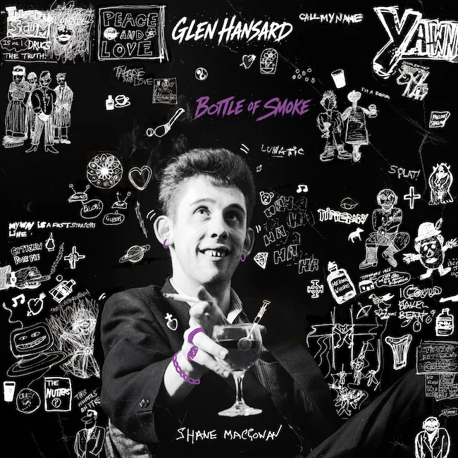 Glen Hansard releases 'Bottle of Smoke' for Shane MacGowan tribute album 1 Glen Hansard releases ‘Bottle of Smoke’ for Shane MacGowan tribute album